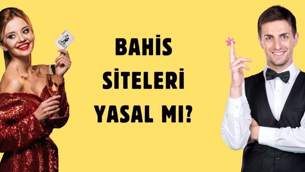 Güvenli Online Bahis Siteleri Yasal Mı?